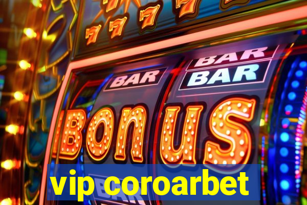 vip coroarbet